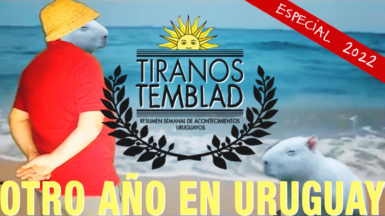 TIRANOS TEMBLAD | ESPECIAL 2022