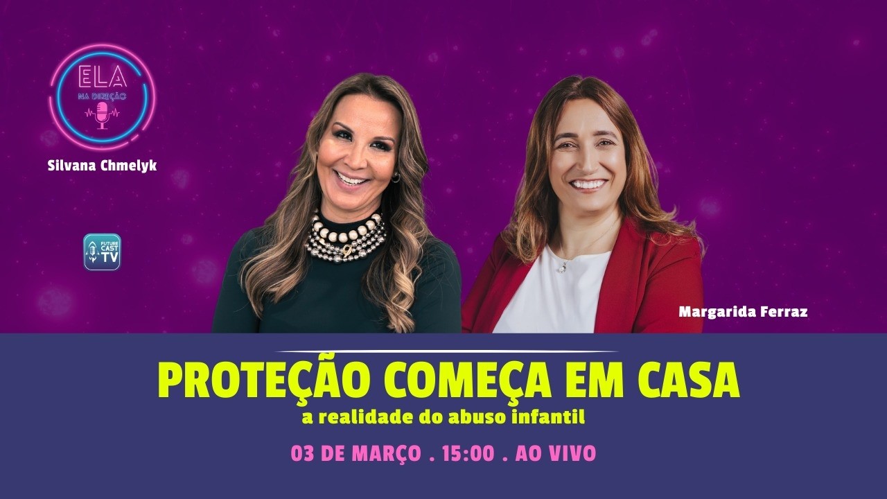MARGARIDA FERRAZ - PROTEÇÃO COMEÇA EM CASA - ELA NA DIREÇÃO #71