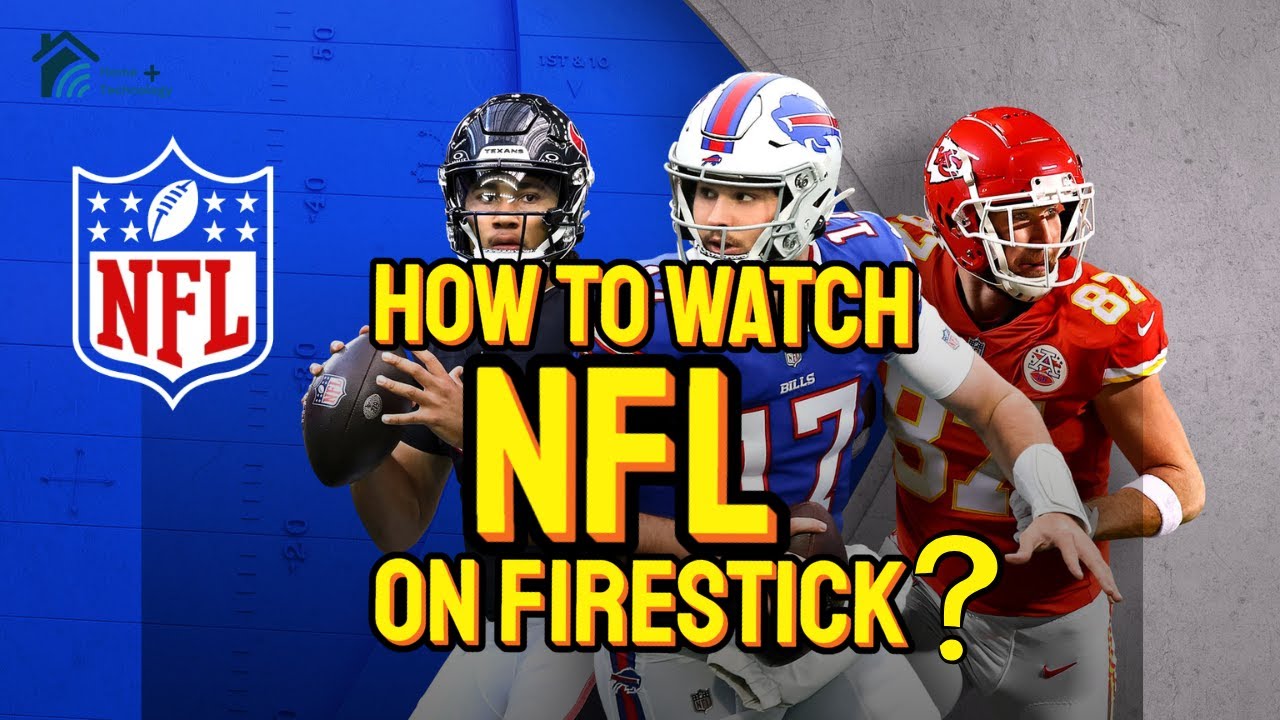 How to Watch NFL on FireStick for FREE in 2025 (Easy Guide)