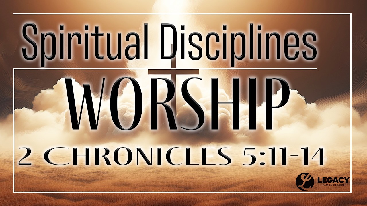 Sunday Service - Spiritual Disciplines | Pt 8 | Legacy Family Church