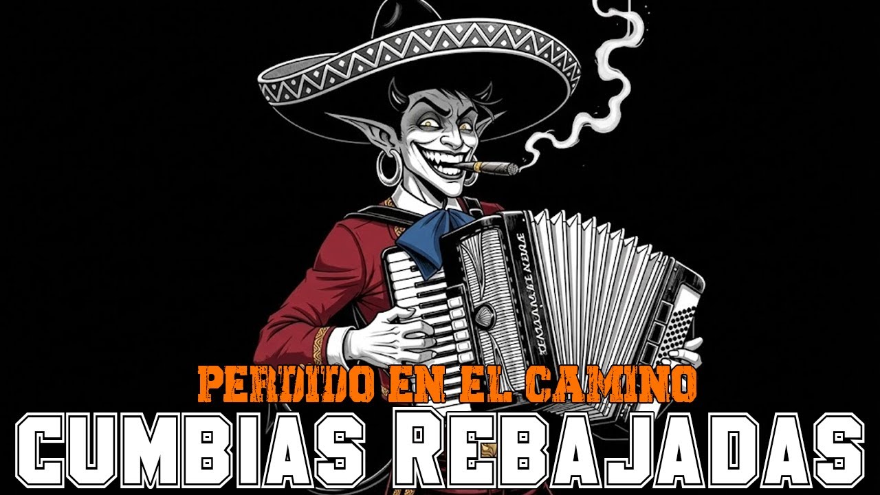 Cumbias Rebajadas (Slowed) – Perdido En El Camino: La Tristeza de un Amor que Se Aleja