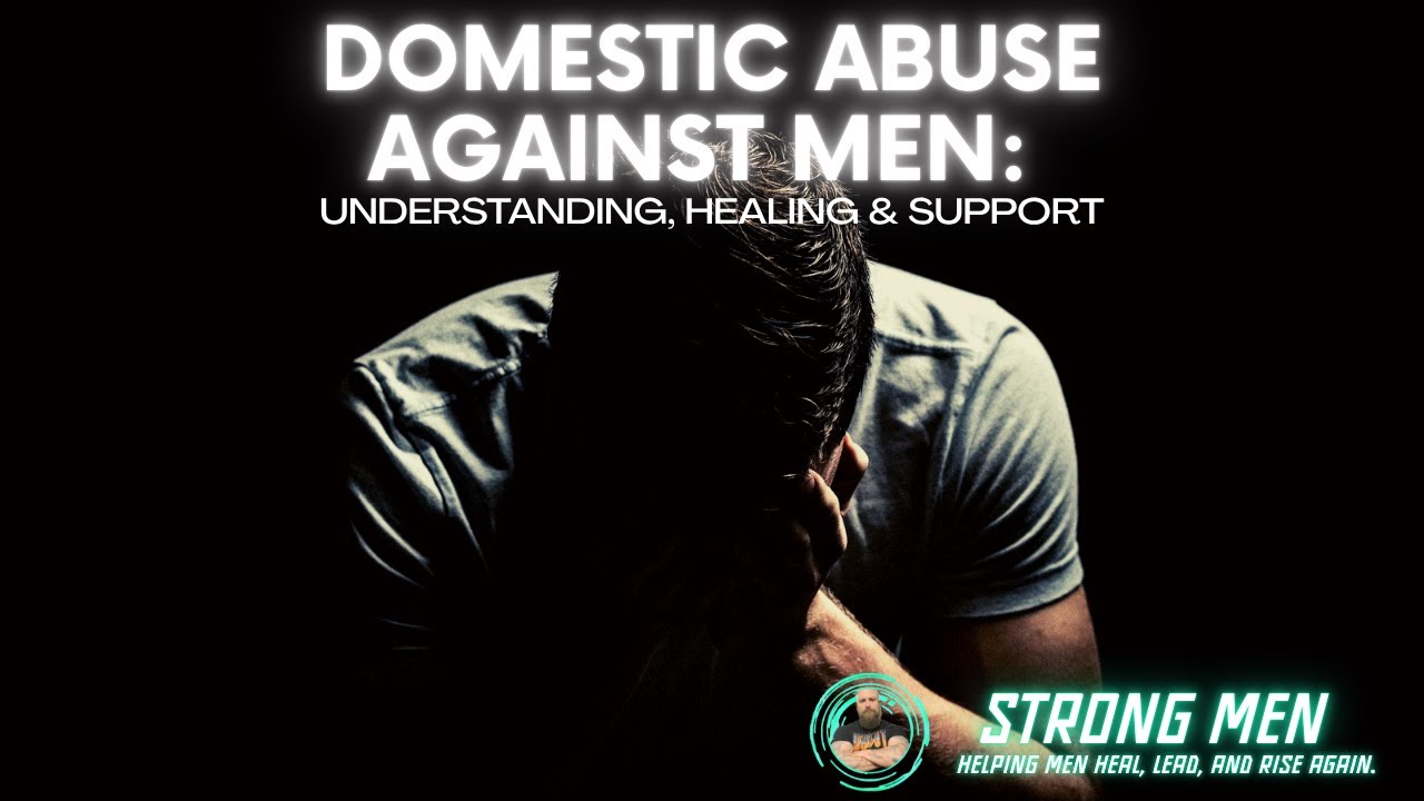 What No One Tells You About Male Victims of Domestic Abuse