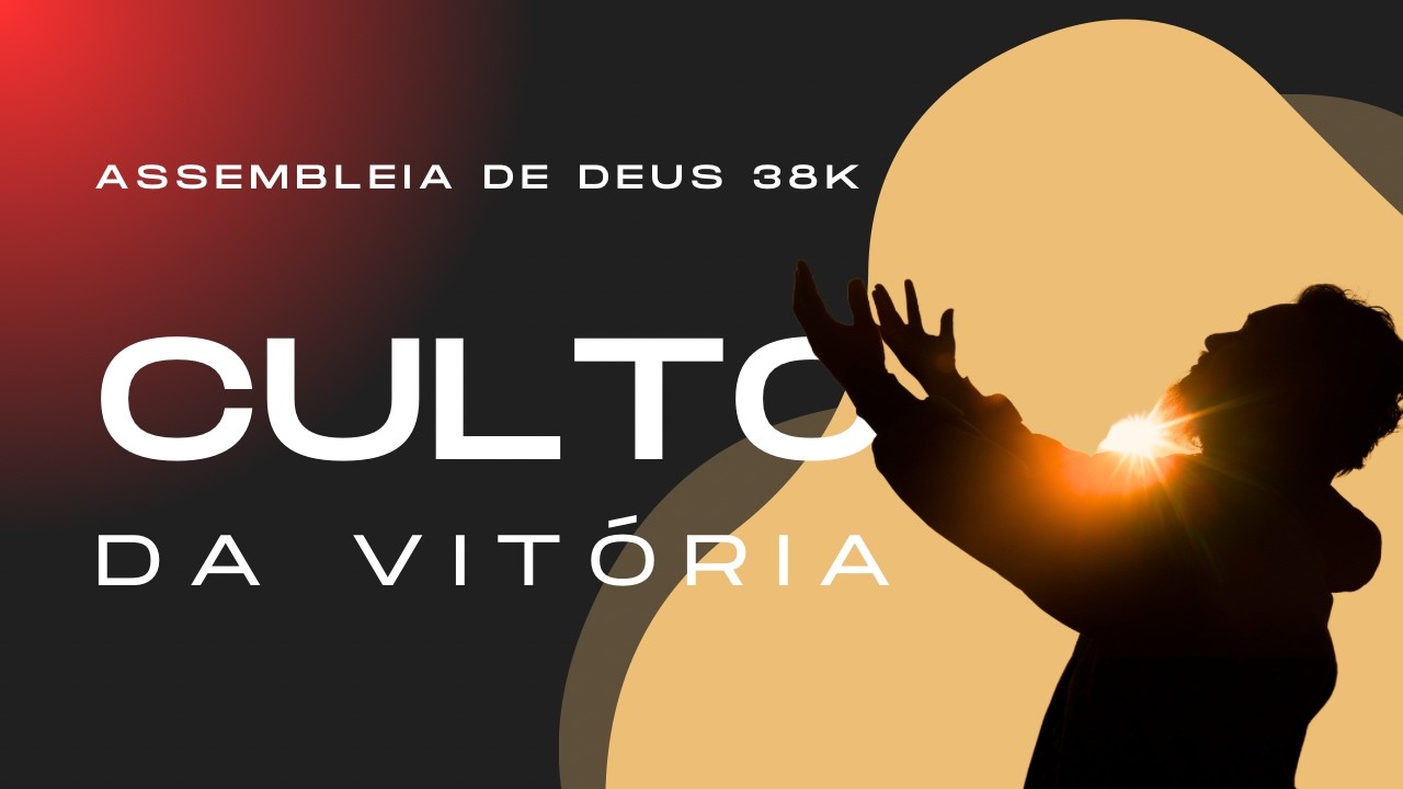 Culto da Vitória - AD 38K