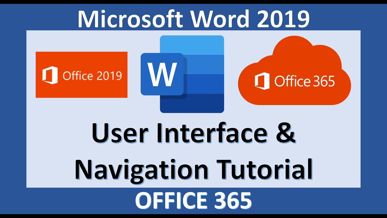 Word 2019 - Work Within the Word User Interface - Microsoft Office 365