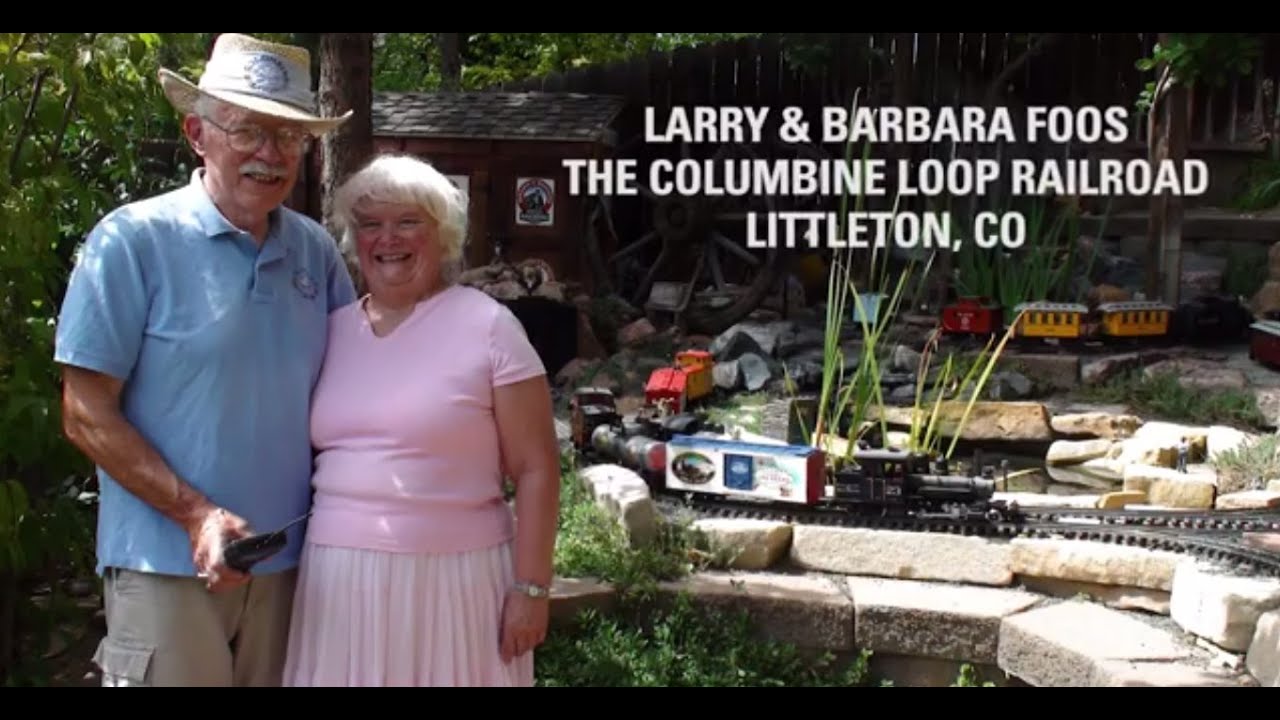 Larry and Barbara Foos - The Columbine Loop Railroad - Littleton, CO