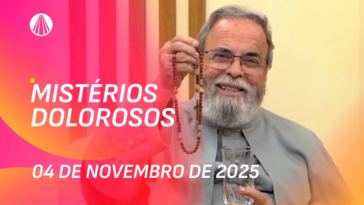 Terço de Aparecida com Pe. Antonio Maria - 04 de novembro 2025 [Mistérios Dolorosos]