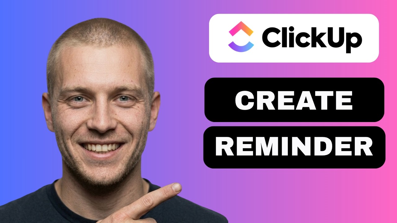 How to create a reminder in ClickUp  (full guide 2026)