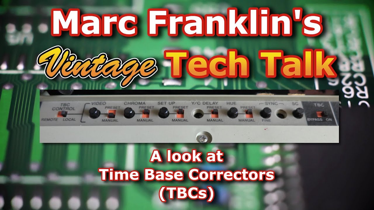 Vintage Tech Talk: Time Base Correctors - TBCs       (Fixed)