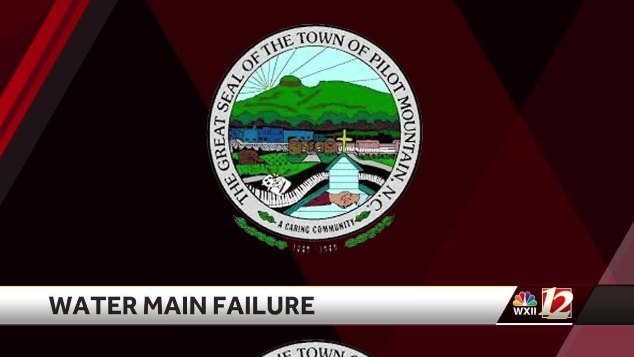 Pilot Mountain crews work to fix water main failure, water service interrupted