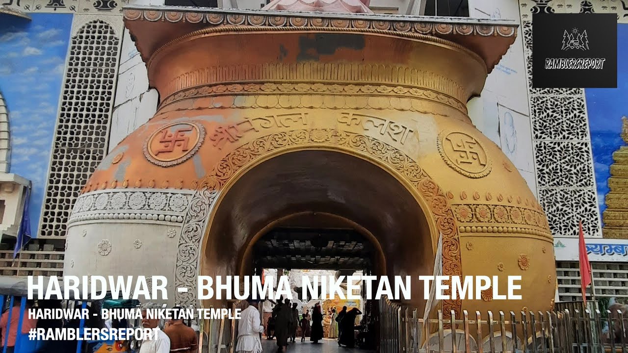 'Srinagar to Aizawl' - Haridwar - Bhuma Niketan Temple