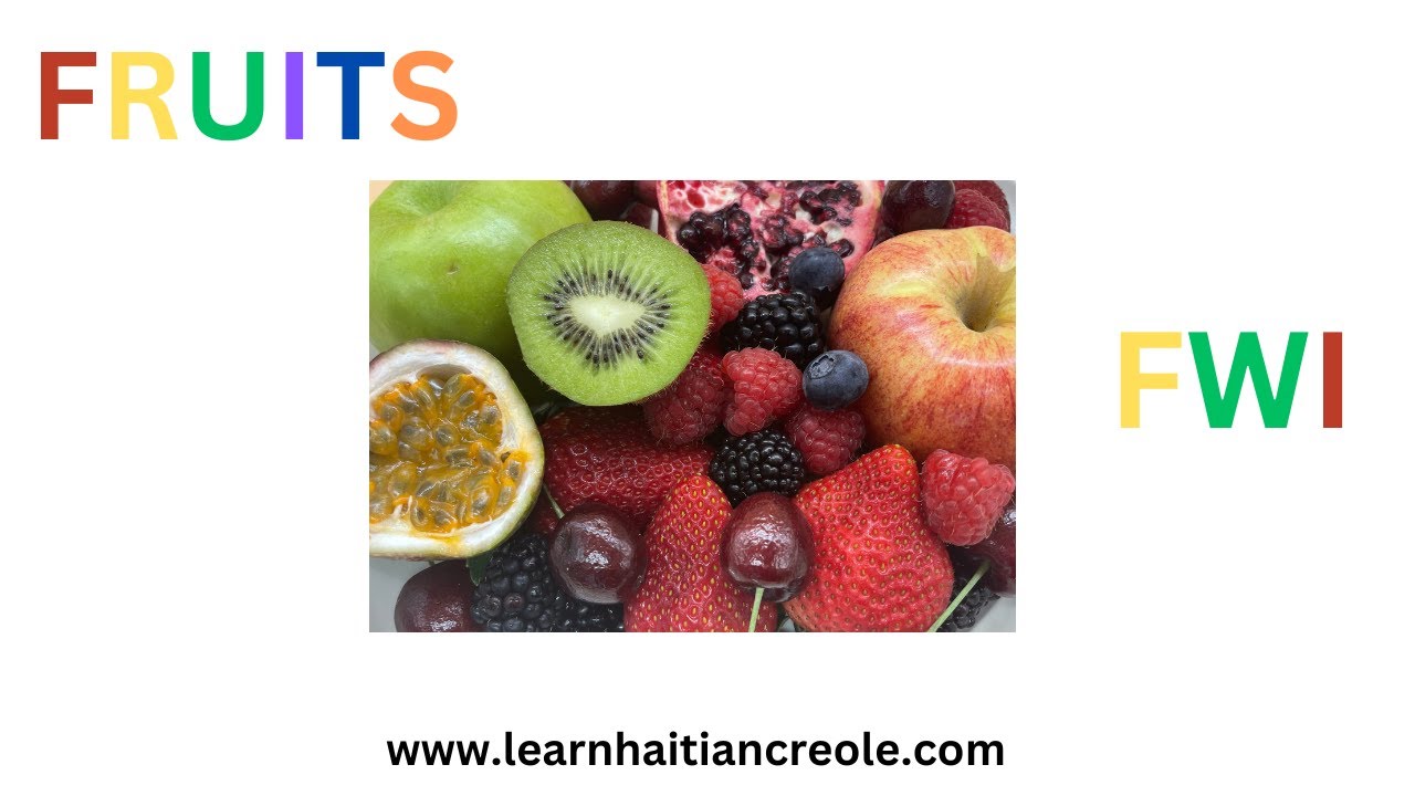 Fruits in Haitian Creole (Fwi)