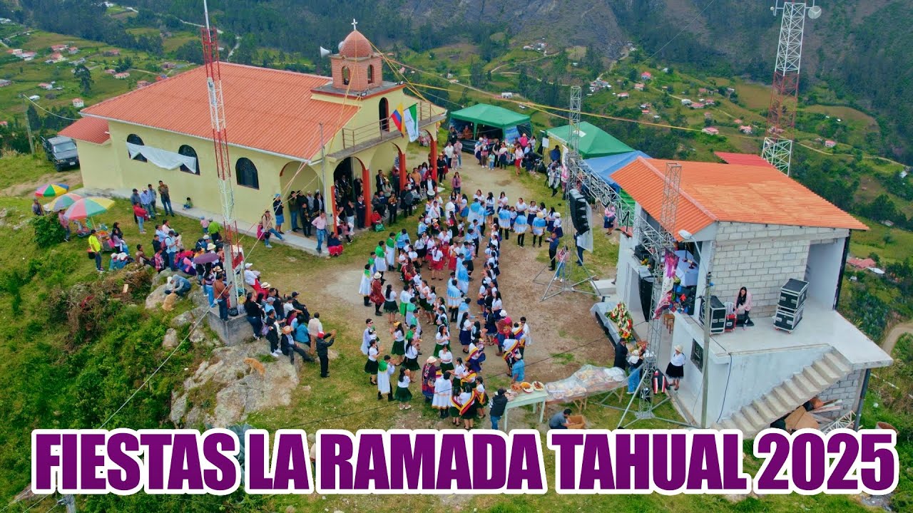 TAHUAL - LA RAMADA SAN CRISTOBAL PAUTE FIESTAS CRUCES 2025