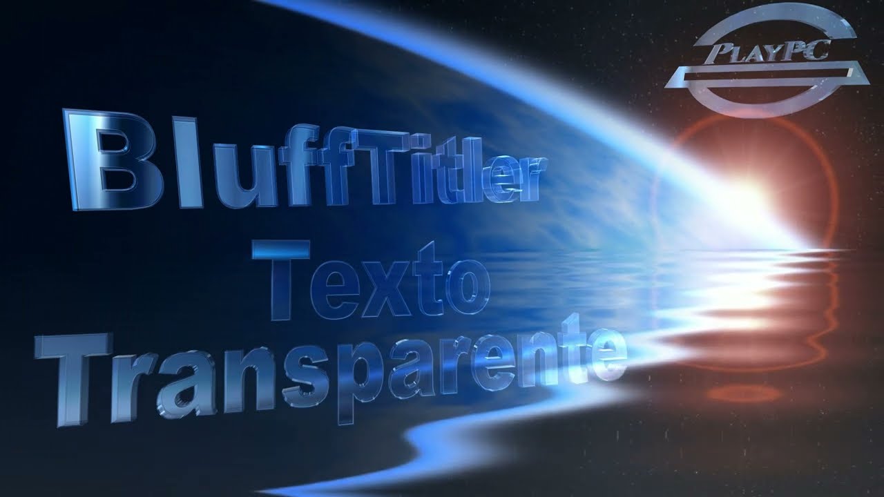 blufftitler, Texto Transparente