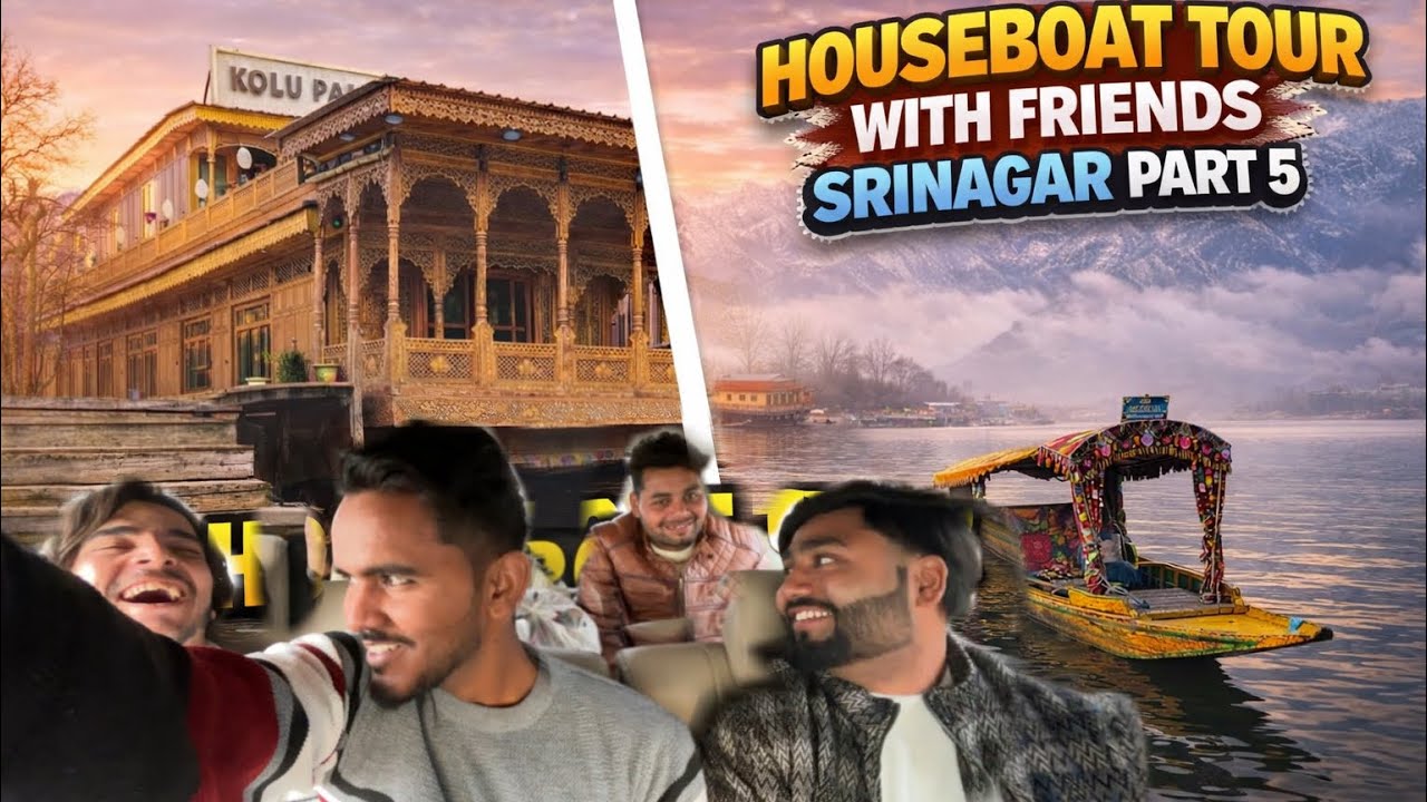 Houseboat Tour With Friends In Srinagar / sameer btp vlogs / 