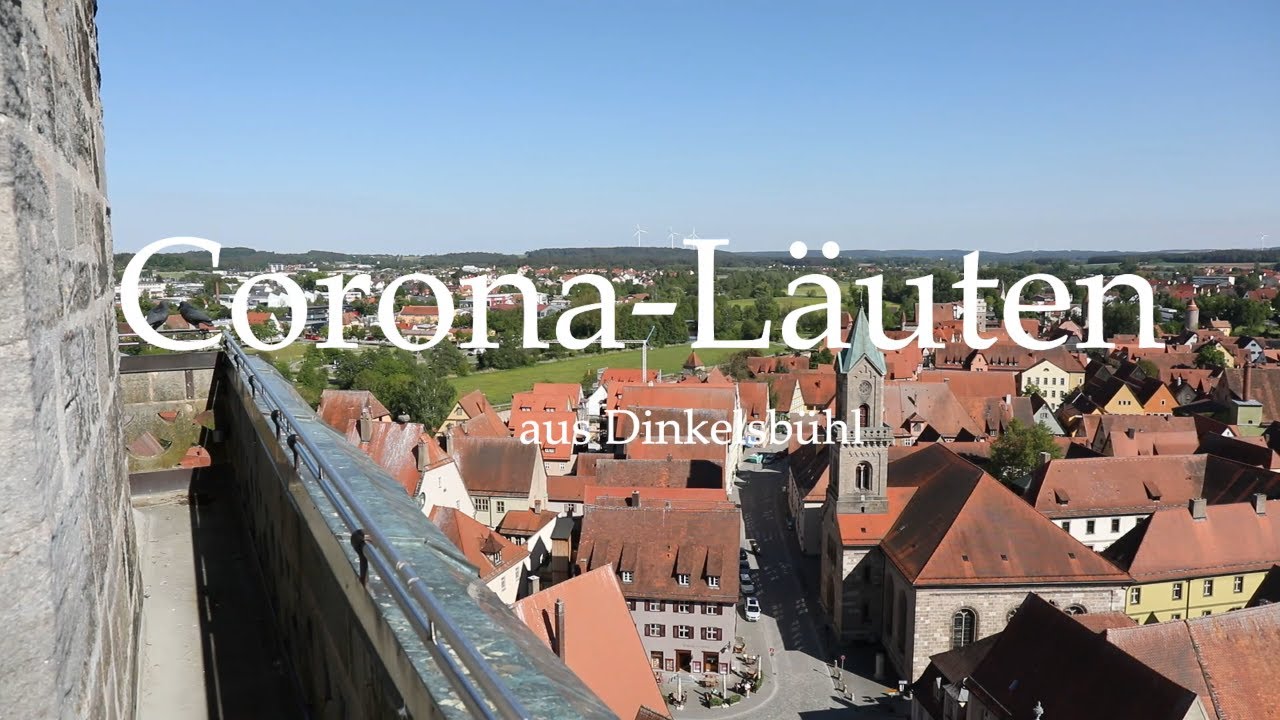 Corona-Läuten aus Dinkelsbühl - hören Sie die Glocken der schönsten Altstadt Deutschlands (FOCUS)!