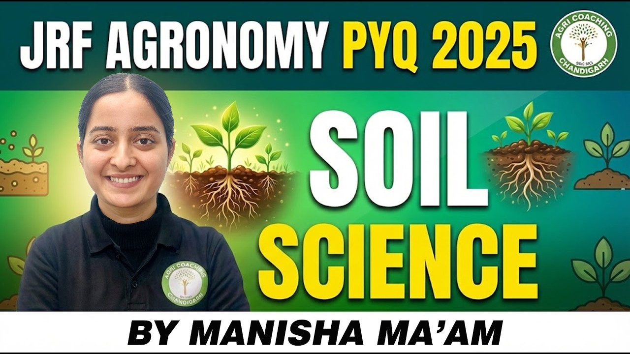 ICAR JRF Agronomy 2025 PYQ Discussion | Soil Science | Manisha Ma'am ||