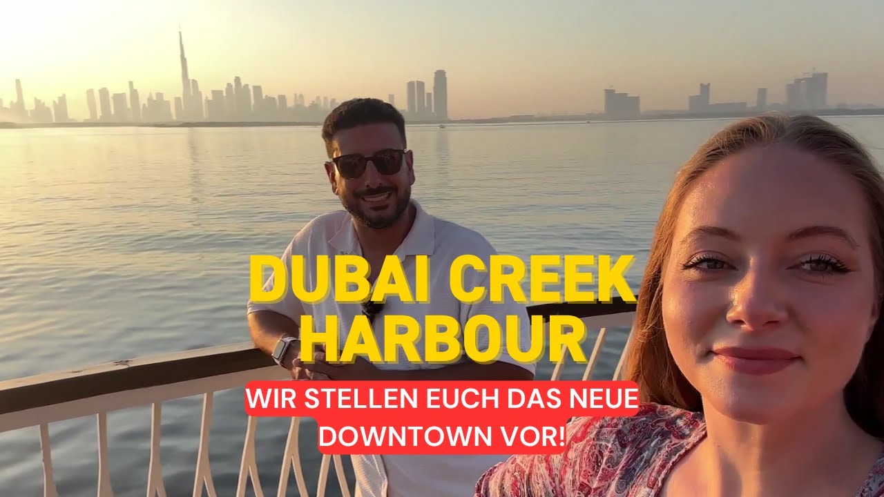 Eine Tour durch DUBAI Creek Harbour | Das neue Downtown!  🚶‍♀️⛵️