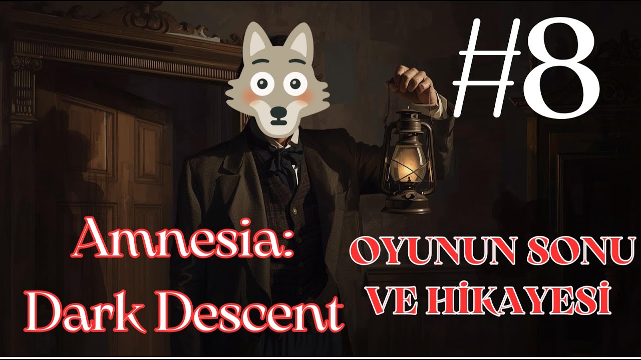 AMNESIA: DARK DESCENT #8 OYUNUN SONU VE HİKAYESİ