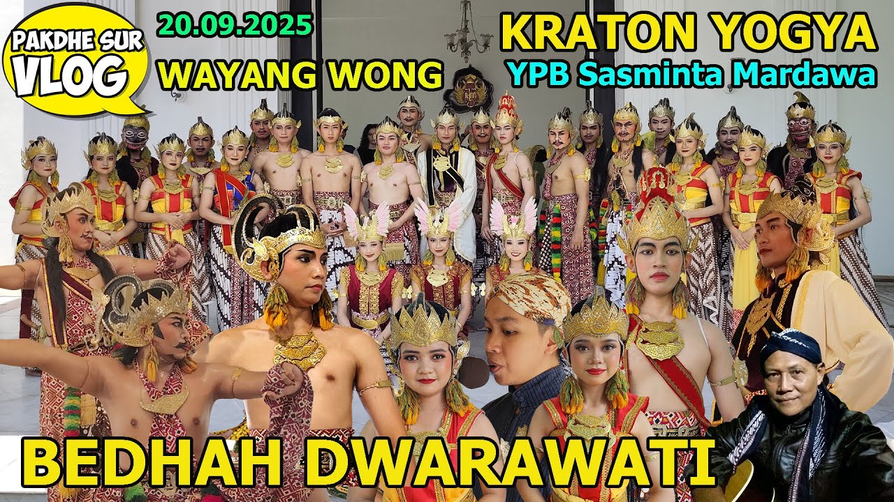 BEDHAH DWARAWATI WAYANG ORANG YPB SASMINTA MARDAWA DI KRATON YOGYA 20.09.2025 - PAKDHE SUR VLOG #882