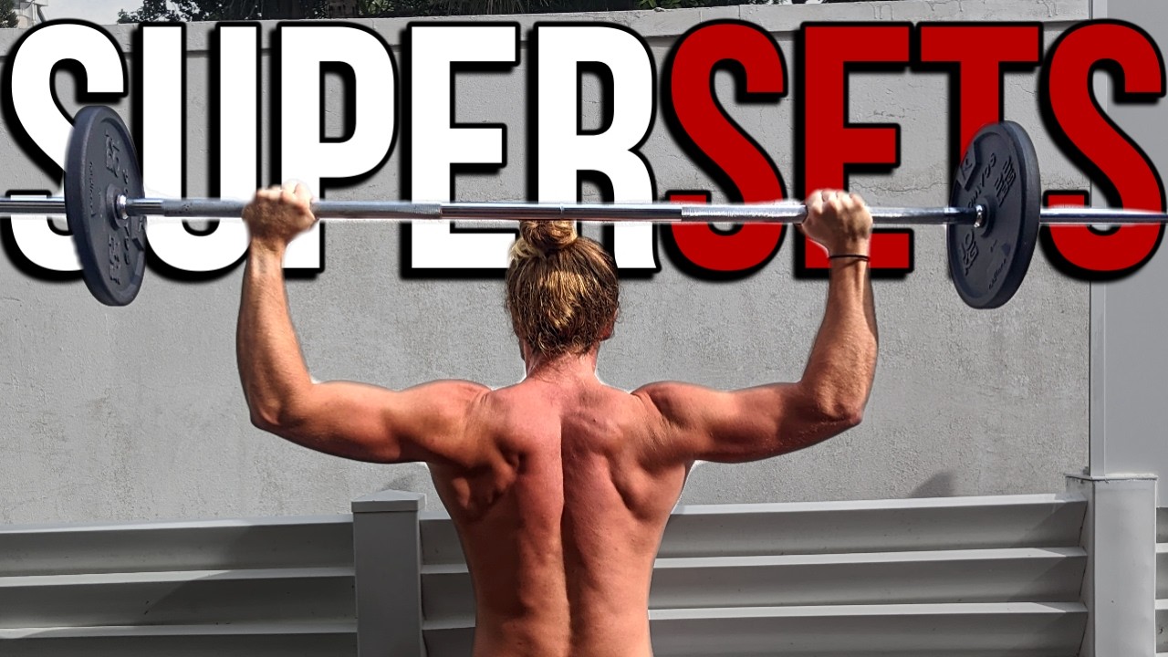 More gains in less time with Supersets