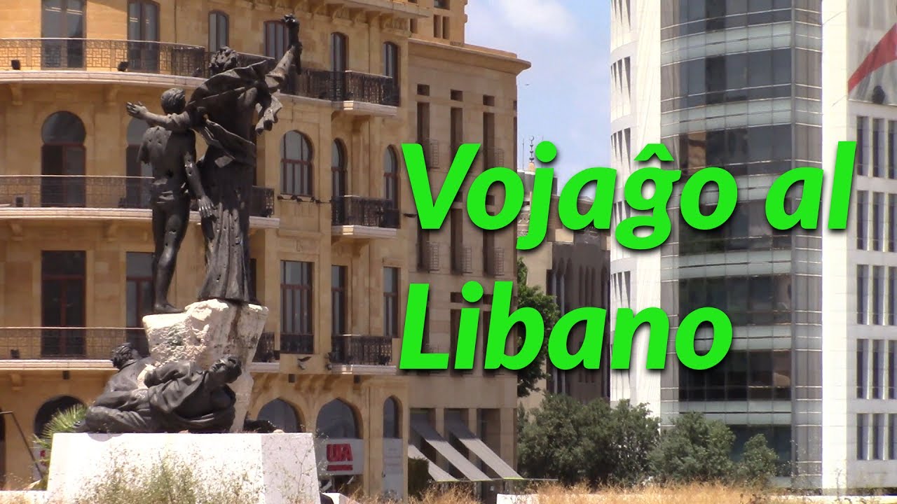 Vojaĝo al Libano / Trip to Lebanon