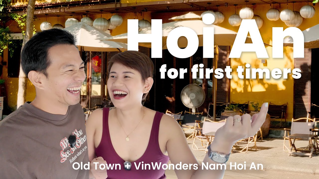 Hoi An Vietnam for first timers | Activities plus hotel Travel Guide AUG 2025
