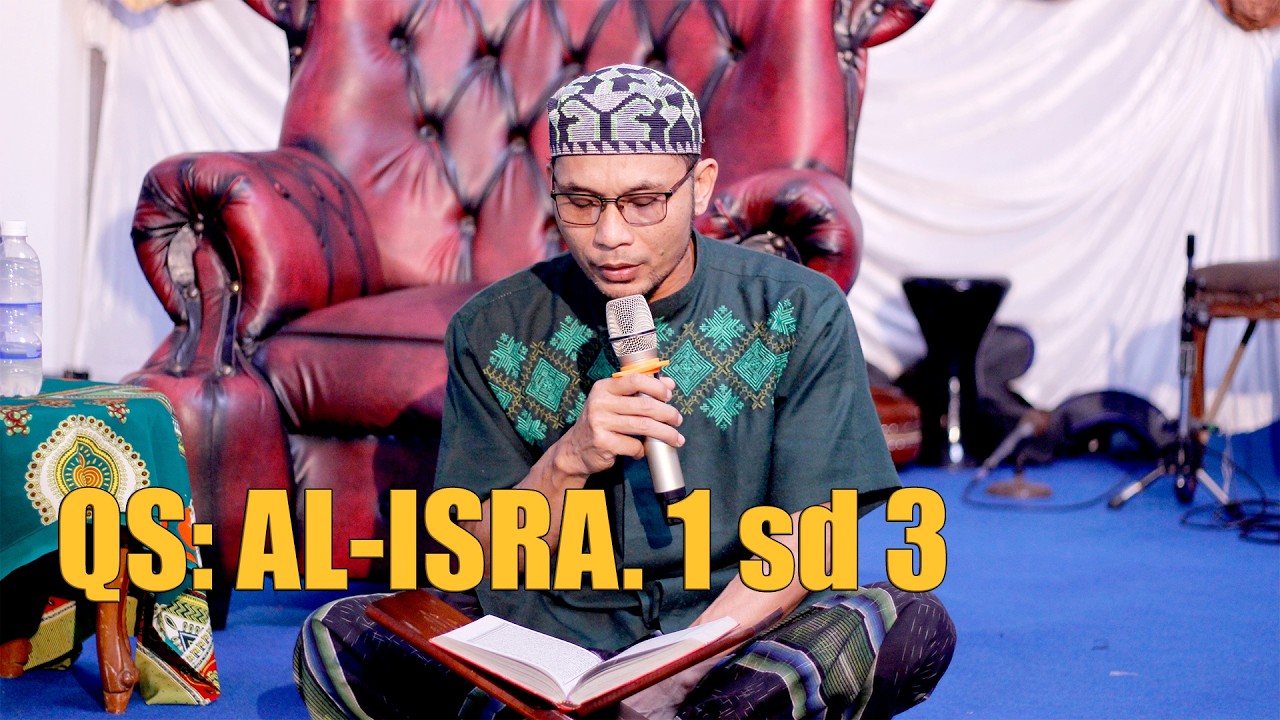 SURAT AL ISRA |  Masjid Al Amanah Bandung