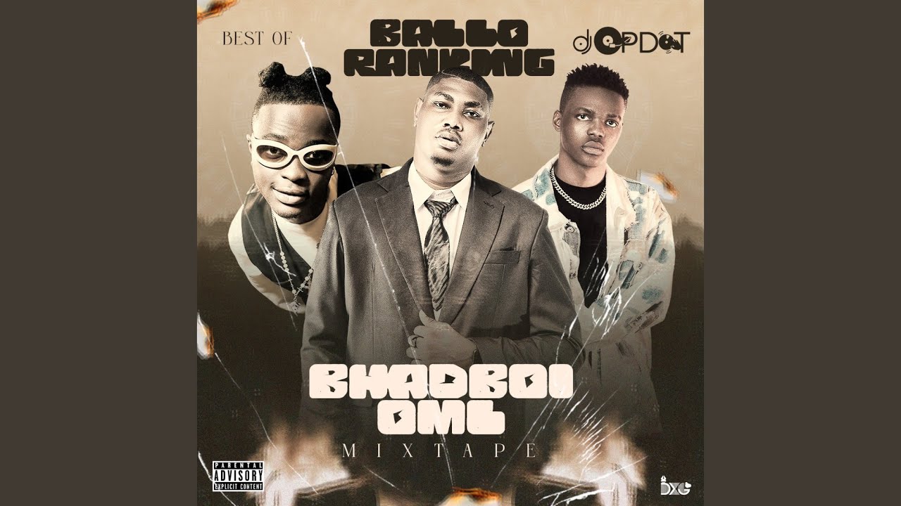 Best Of Balloranking & Bhadboi OML (Mixtape)