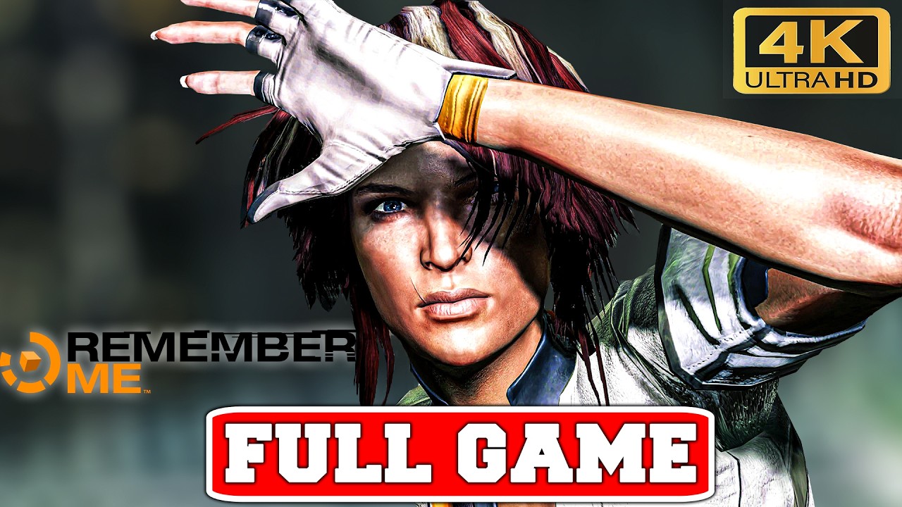 REMEMBER ME Gameplay Walkthrough FULL GAME No Commentary (PC 4K 60FPS Longplay)