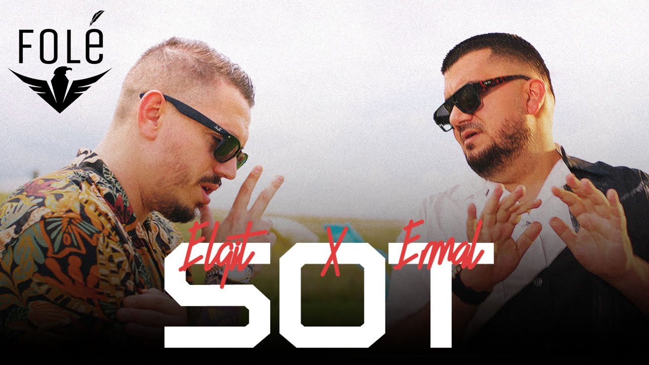 Elgit Doda x Ermal Fejzullahu - Sot (Official Video)
