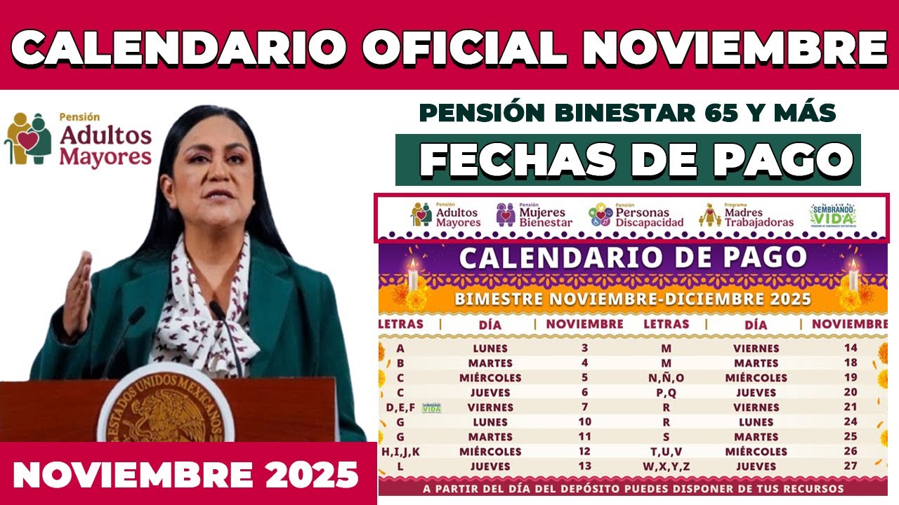 📢 &iexcl;OFICIAL! CALENDARIO DE PAGO Pensi&oacute;nes Bienestar NOVIEMBRE 2025 Fechas y Montos Por Letra 📅