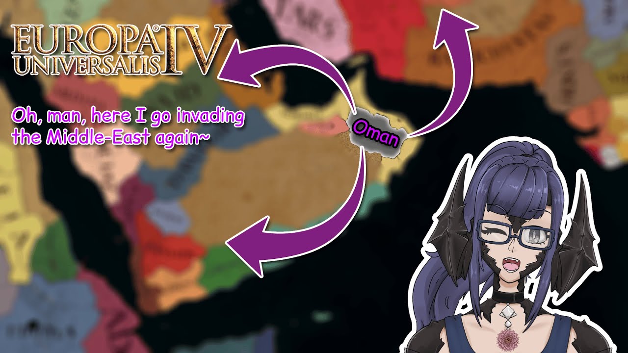 O-man, here I go invading the middle east again~ #vtuber #envtuber #europauniversalisiv