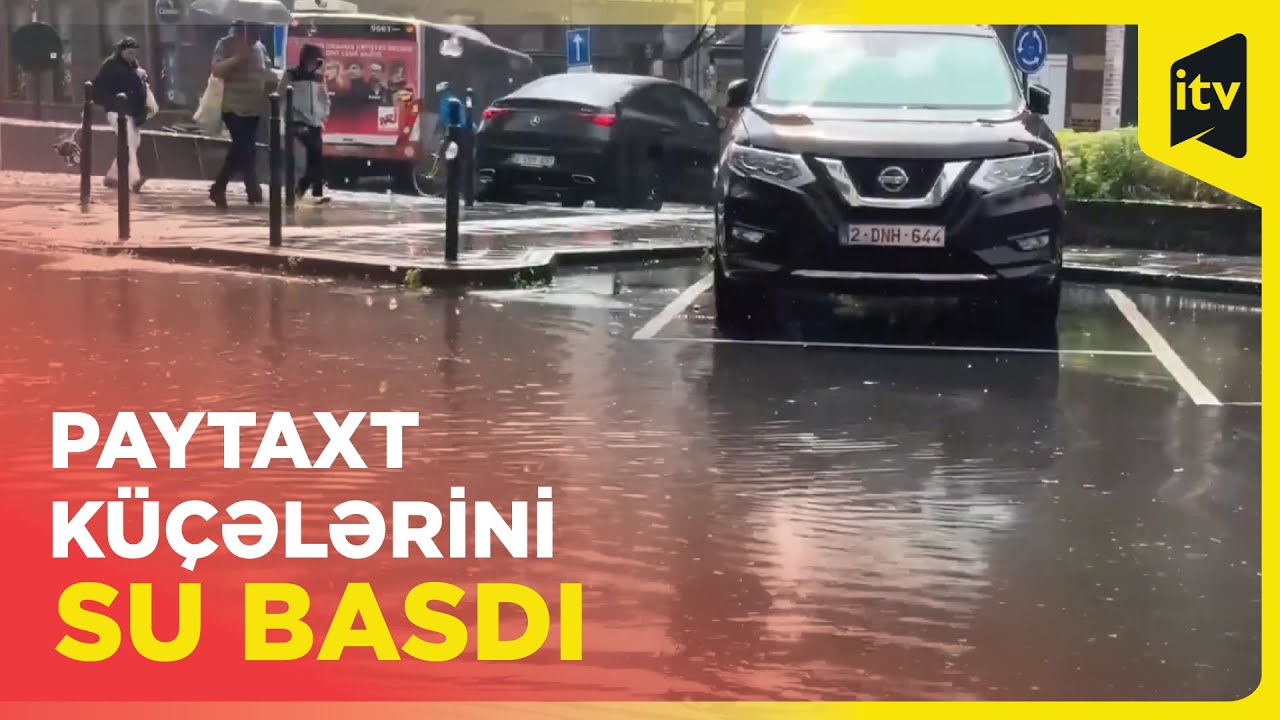 Fırtınanın gətirdiyi güclü yağış paytaxt küçələrini suya qərq etdi | Brüssel