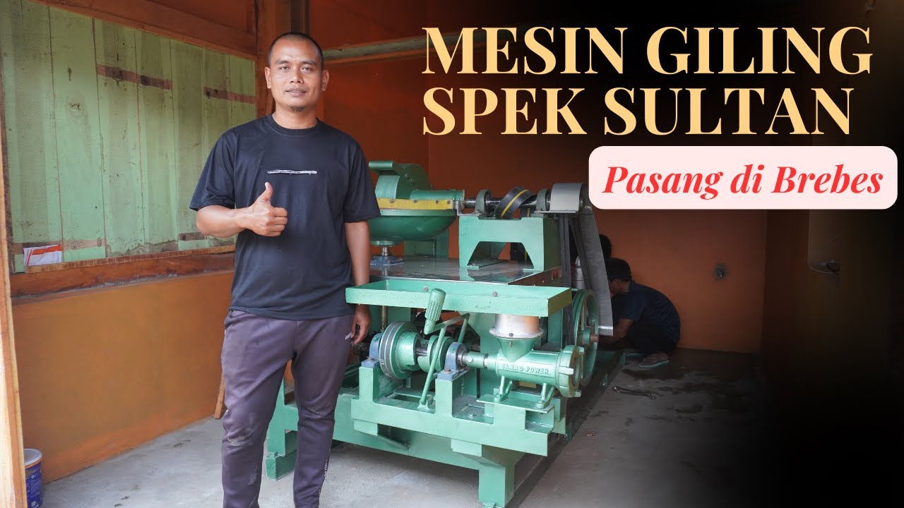Pemasangan Mesin Gilingan Spek Sultan Di Brebes !!!