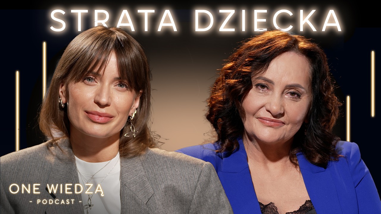 DZIECKO UTRACONE. Jak poradzić sobie z poronieniem? | ONE WIEDZĄ podcast