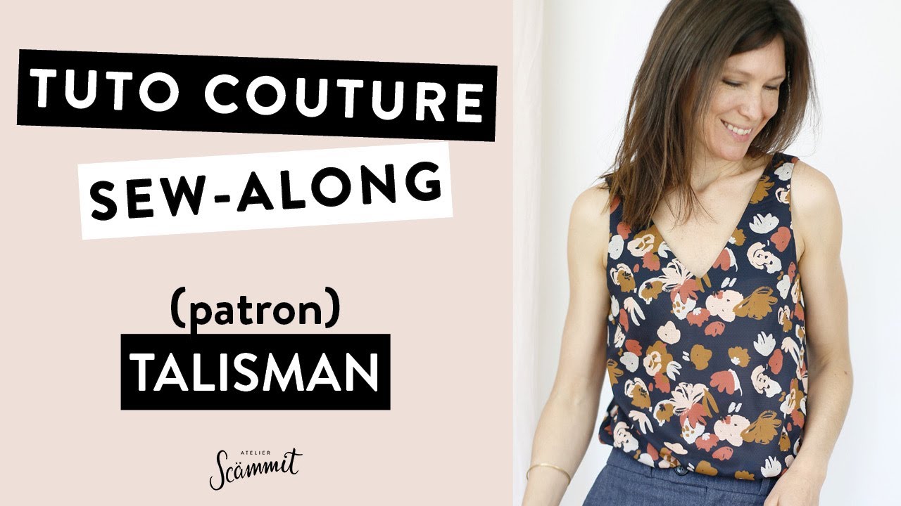 [TUTORIEL COUTURE] Coudre le débardeur ou robe TALISMAN