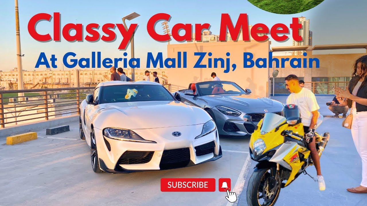 Classy Car Meet at Galleria Mall Bahrain | Supercars, Luxury Rides & More!