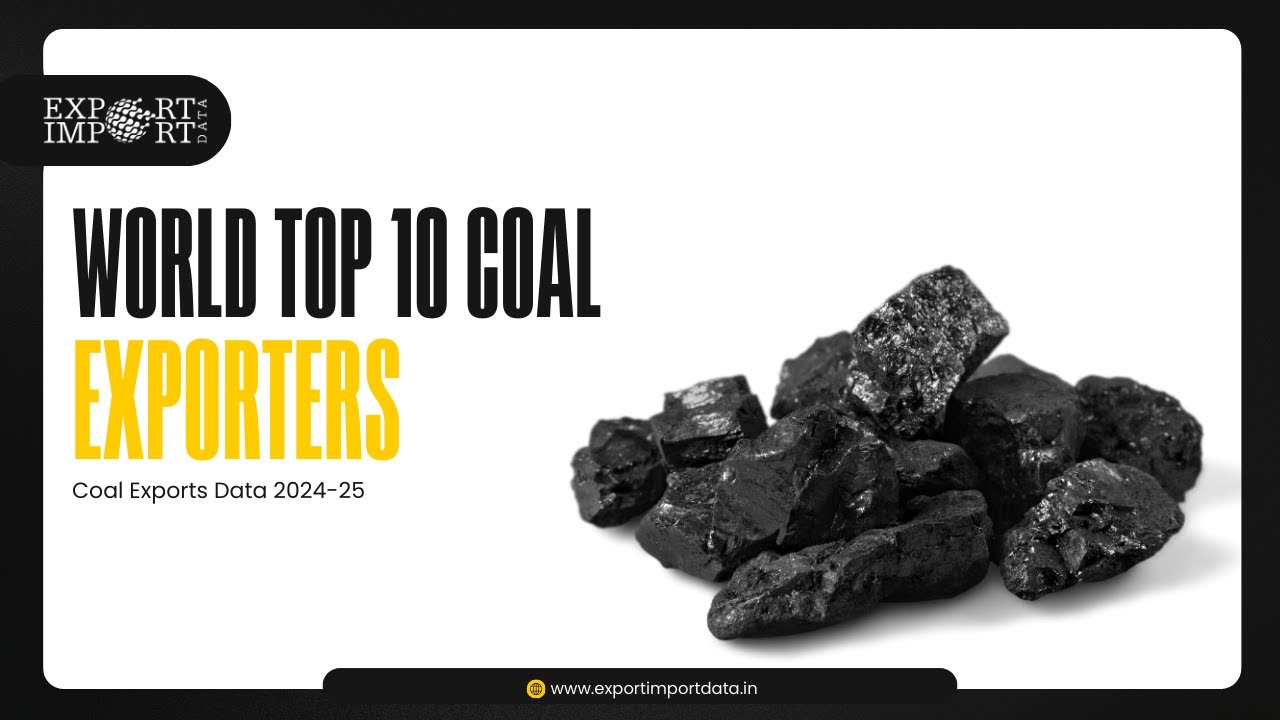 World top 10 coal exporters: Coal Exports data 2024-25