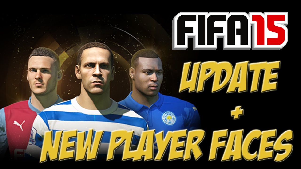 FIFA 15 News - Patch Update + New Player Faces (25th Nov)