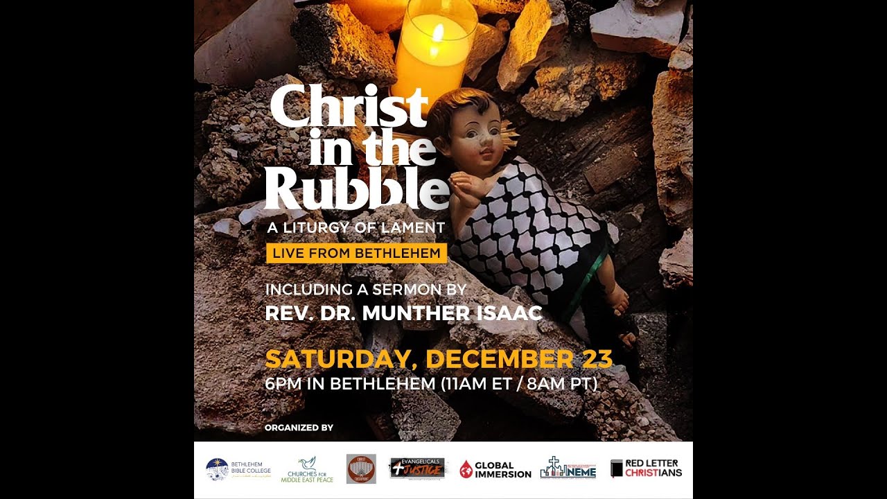 Dec 23 Christ in the Rubble - A Liturgy of Lament - Christmas Lutheran Church, Bethlehem