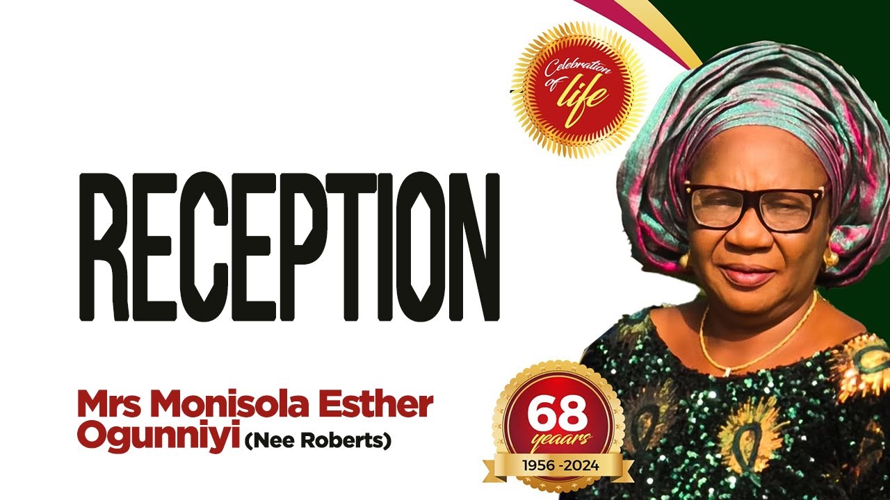 RECEPTION (Late Mrs Monisola Esther Ogunniyi)