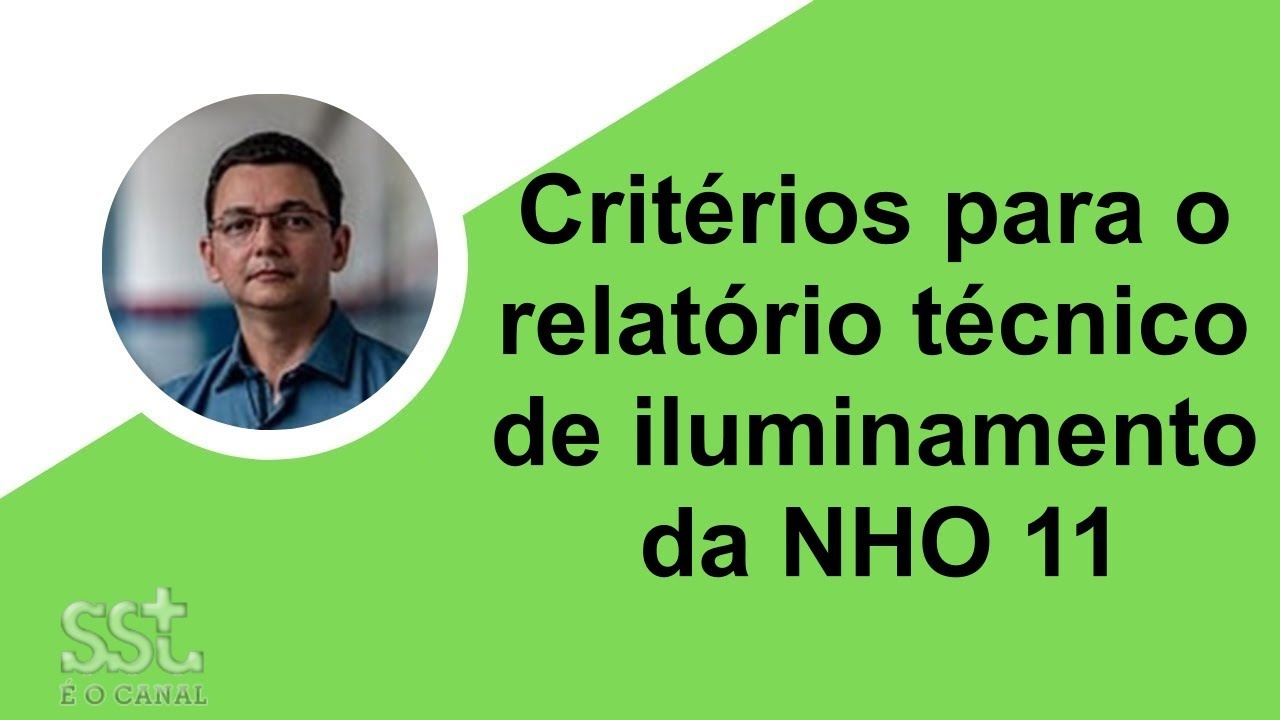 Relatório Técnico de Iluminamento, segundo a NHO 11