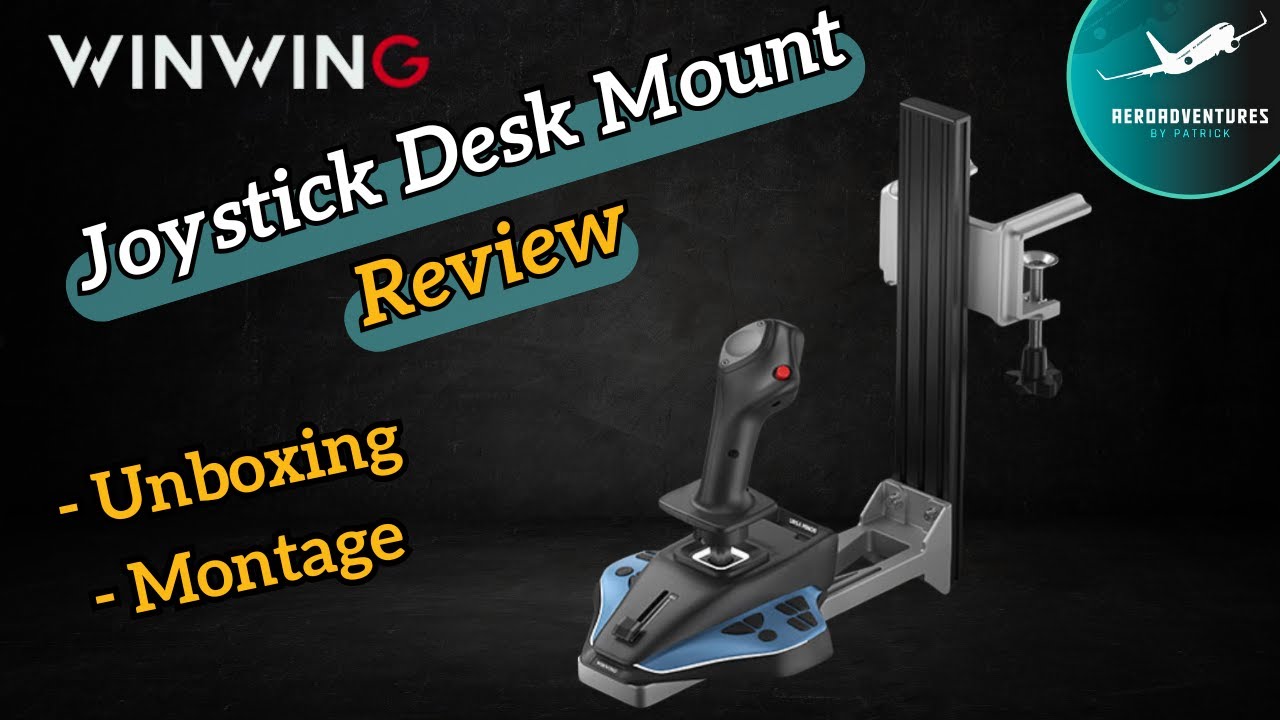 WinWing Joystick Desk Mount im Test – Unboxing, Aufbau & Joystick-Montage!
