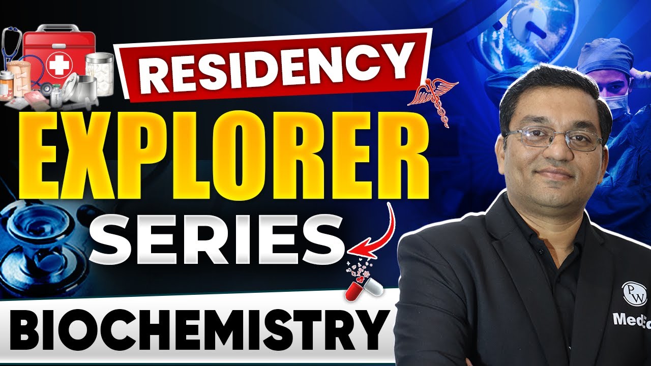 Biochemistry For NEET PG | Residency Explorer Session by Dr. Rajesh
