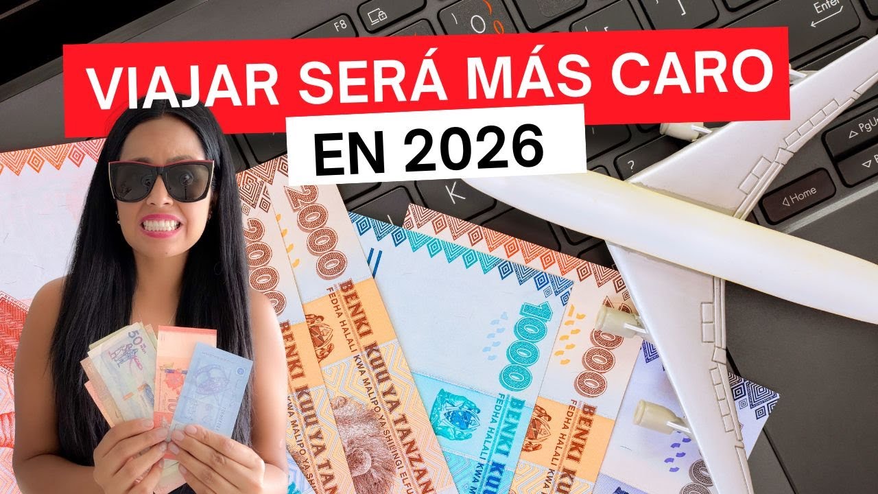 Viajar será más caro en 2026