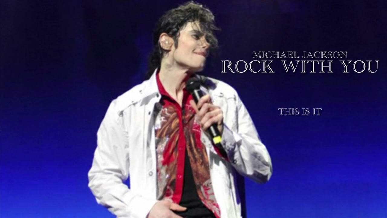 NEW - ROCK WITH YOU - This Is It - Michael Jackson