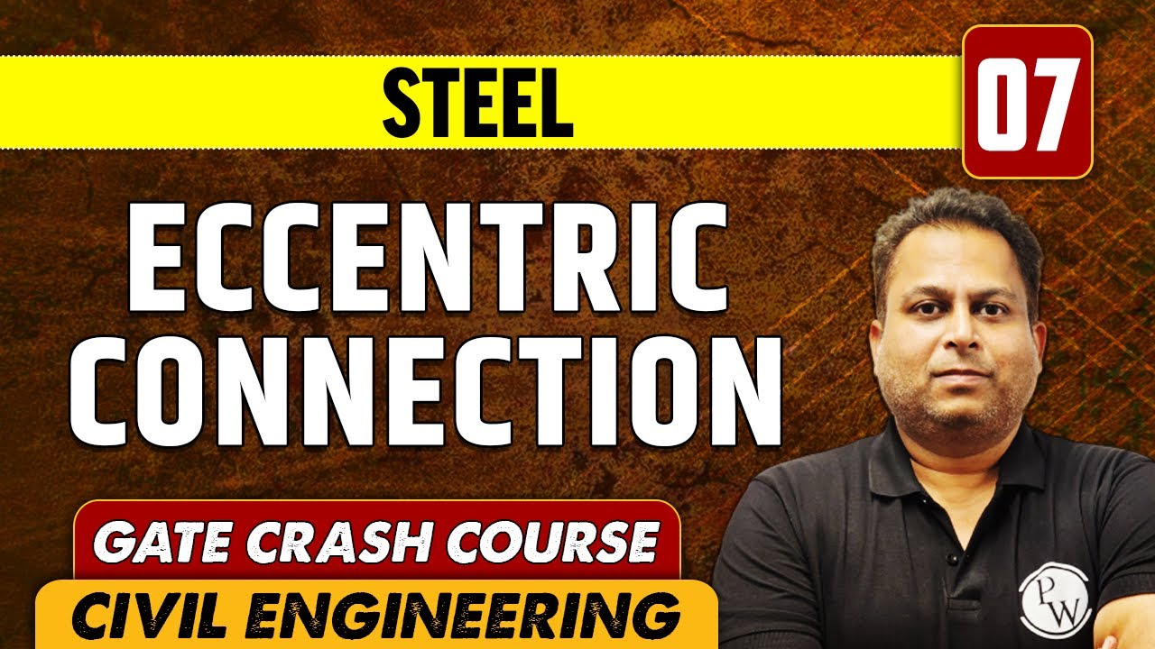 Steel 07 | Eccentric Connection | CE | GATE CRASH COURSE