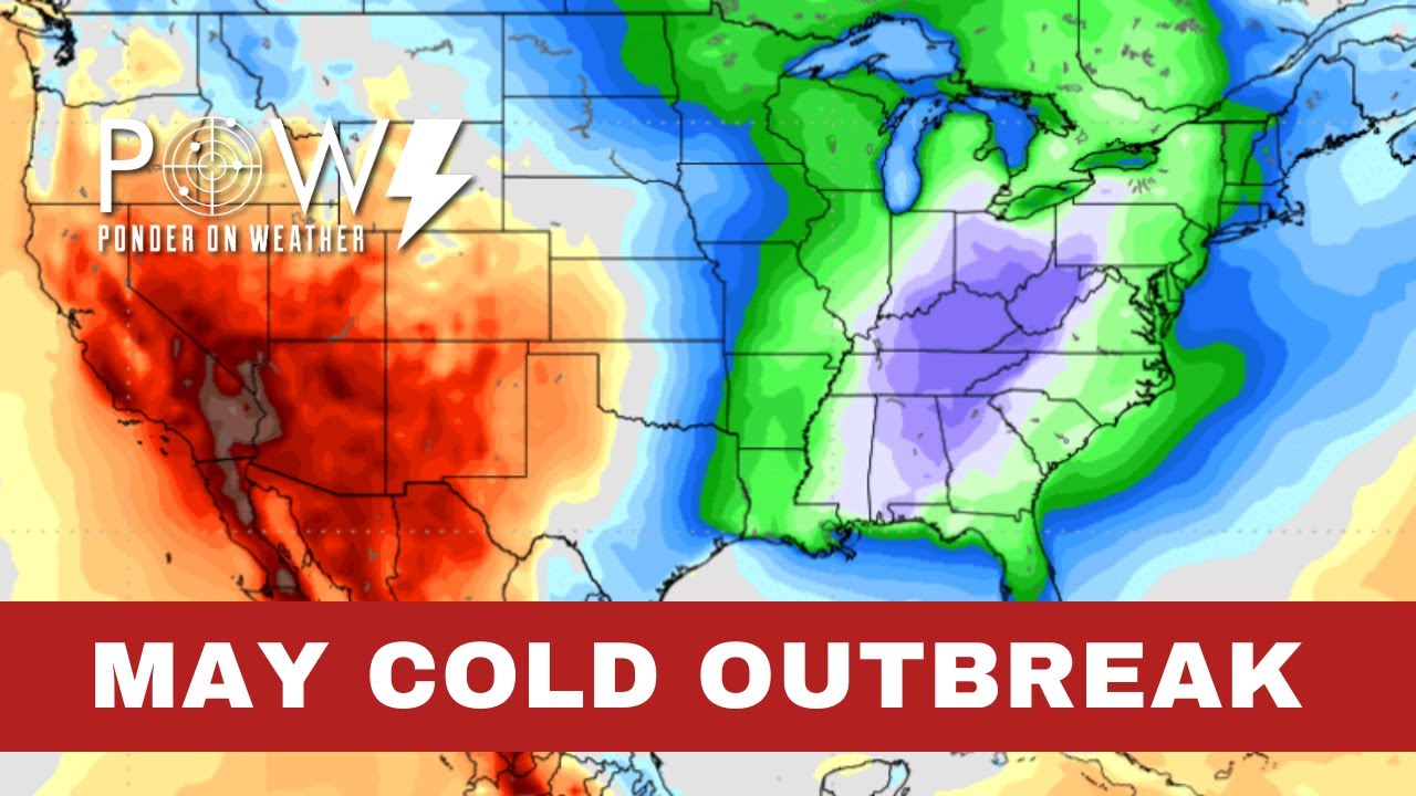May Cold Outbreak - POW Weather Channel