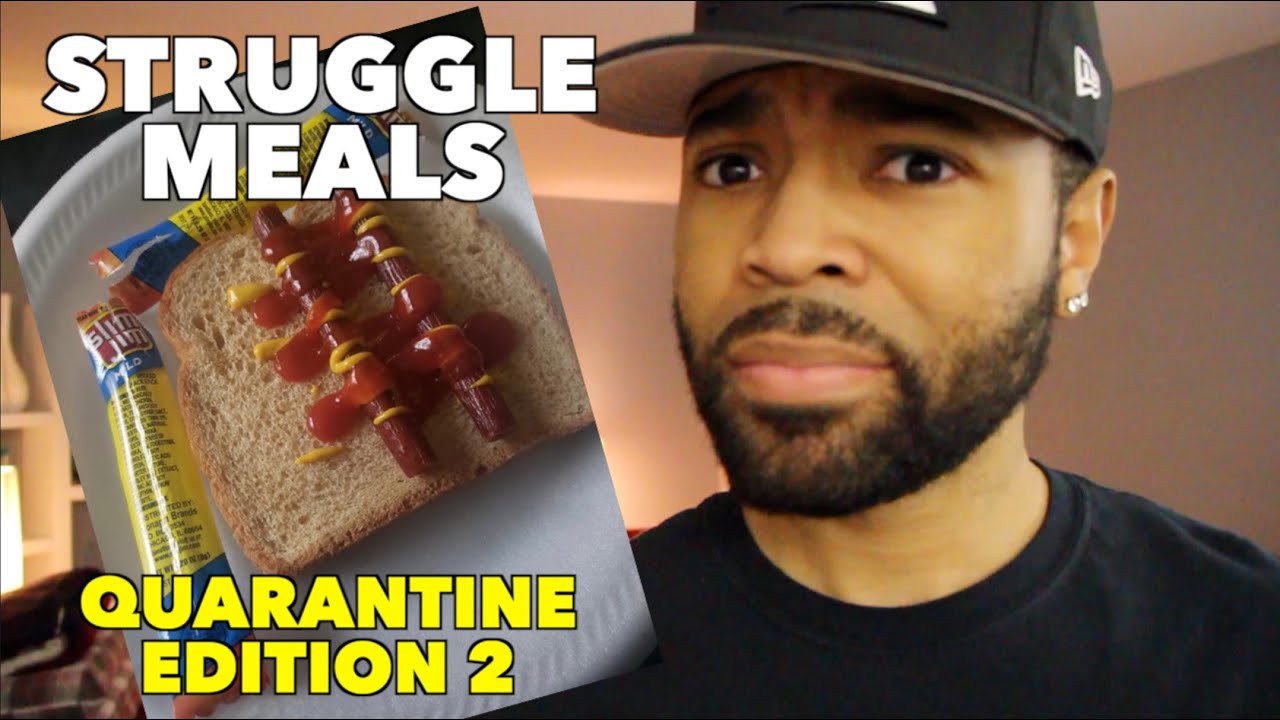 Struggle Meals Quarantine Edition 2