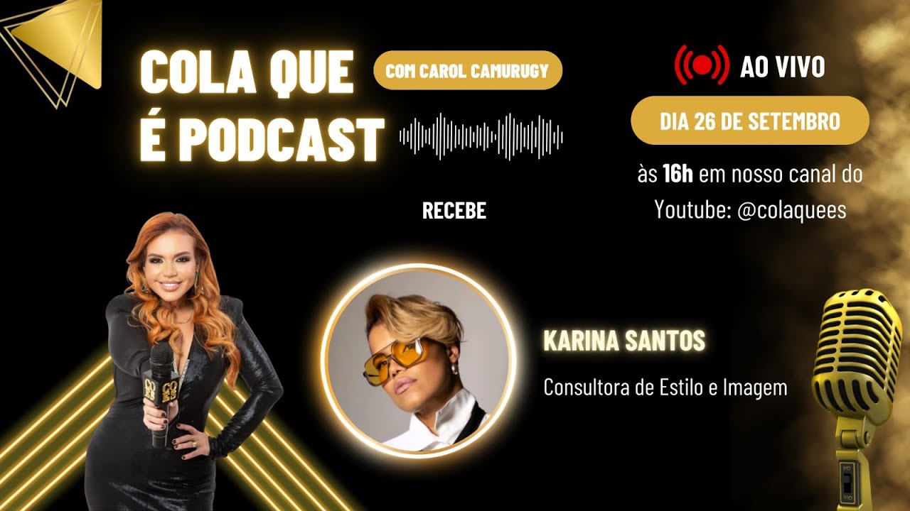 Cola que é sucesso recebe  Karina Santos